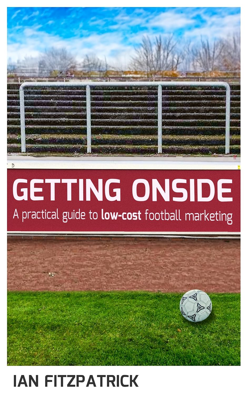 Getting started in football marketing, email lessons from MLS and the Bundesliga, and how to increase your club's accessibility